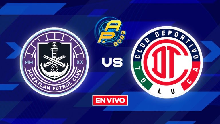 EN VIVO Y EN DIRECTO: MAZATLÁN VS TOLUCA 