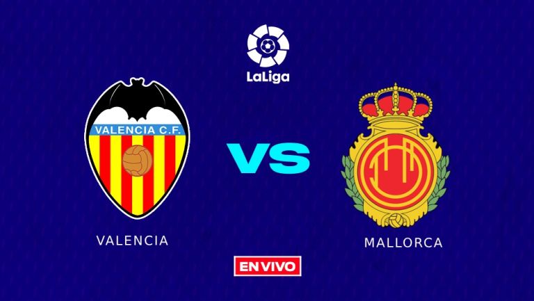 Valencia vs Mallorca EN VIVO ONLINE