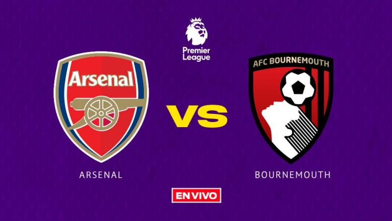 Arsenal vs Bournemouth EN VIVO Premier League Jornada 36